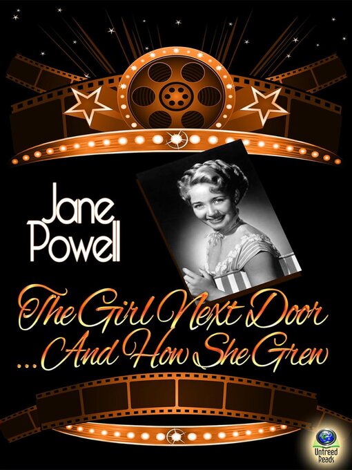 Title details for The Girl Next Door...And How She Grew by Jane Powell - Available